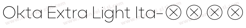 Okta Extra Light Ita字体转换